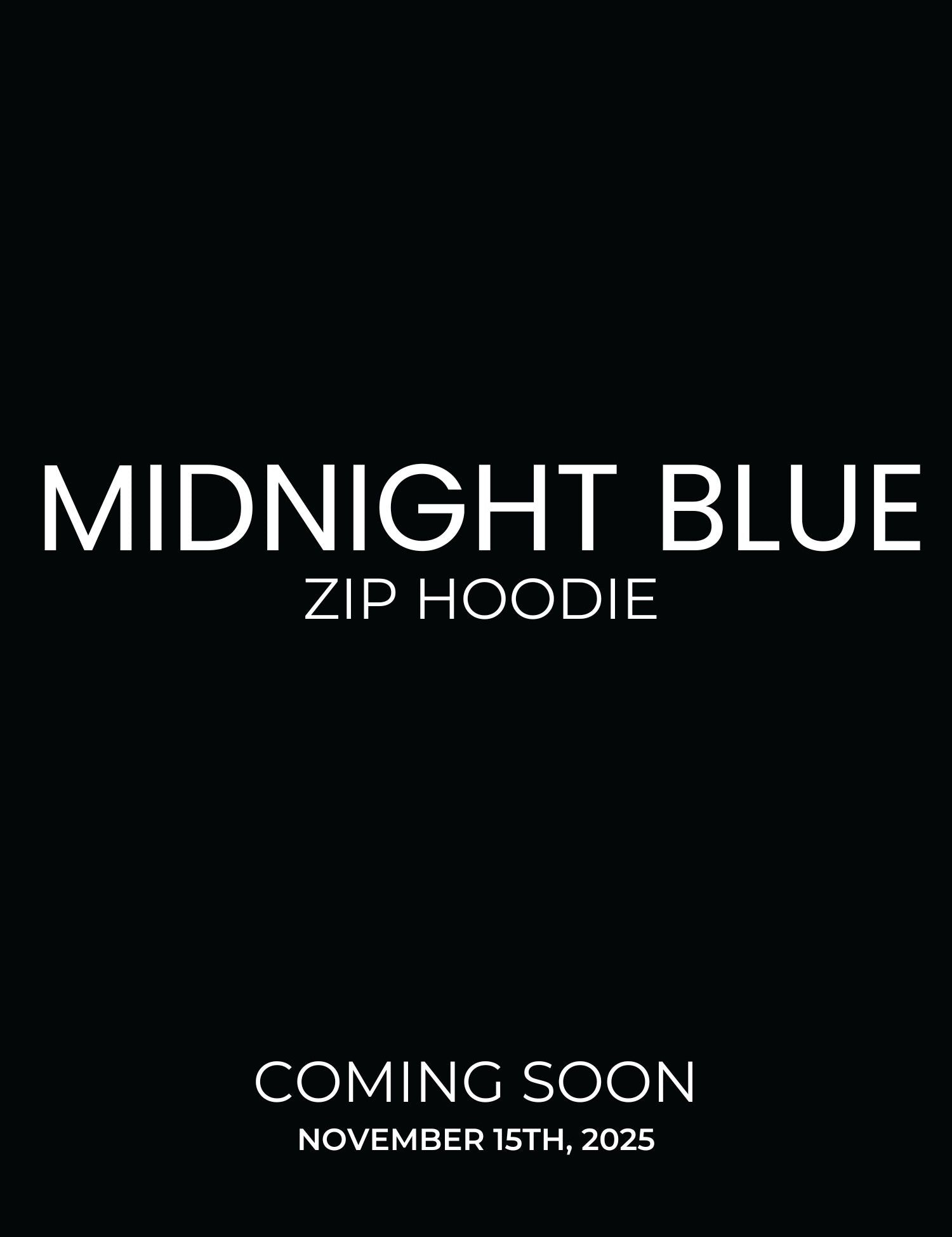 Promotional text for a midnight blue zip hoodie release on a black background