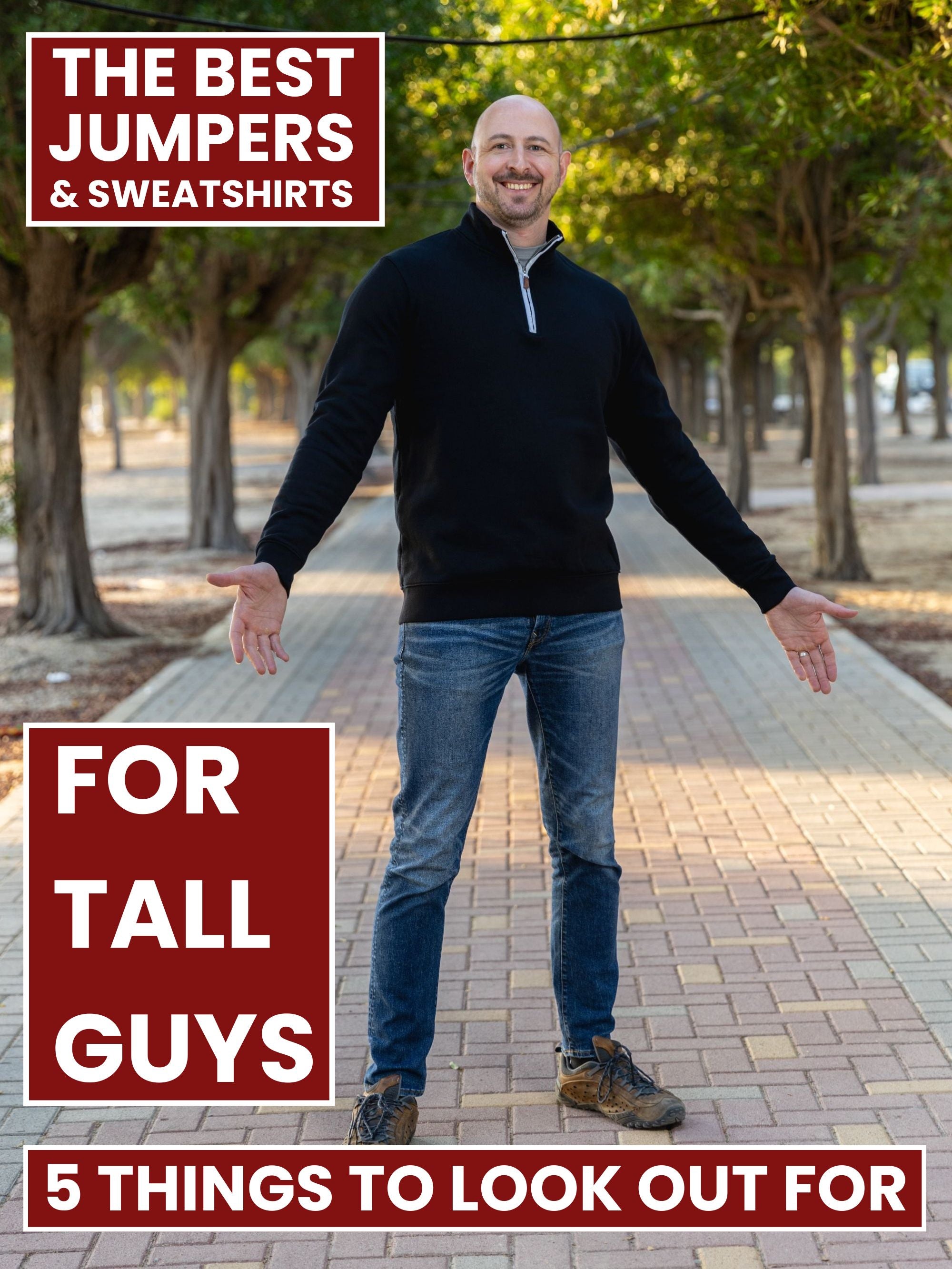 Man standing on a path with trees in the background, promotional text about jumpers and sweatshirts for tall guys.