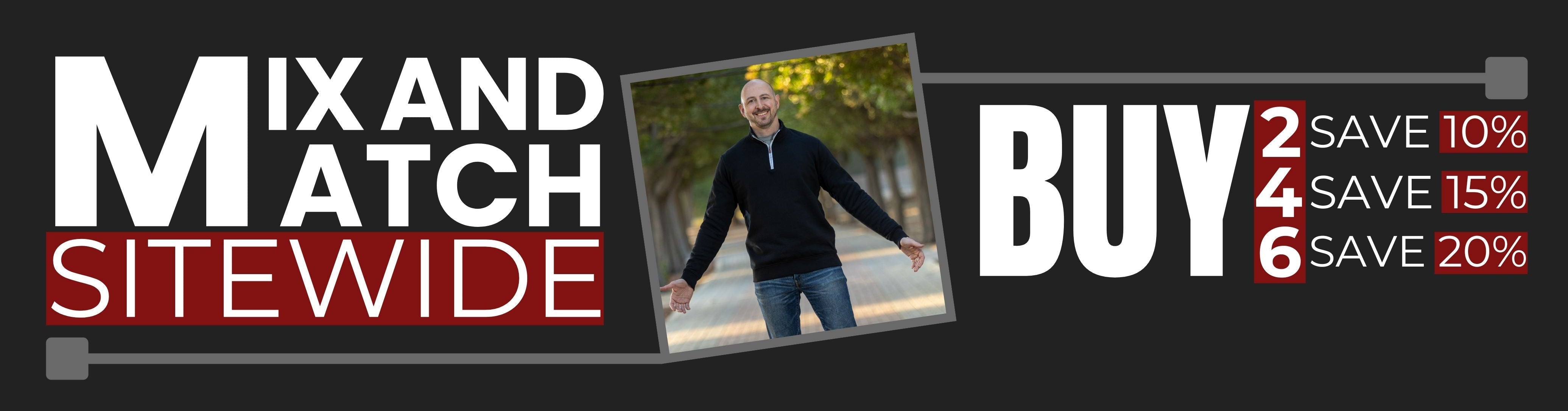 Mix and Match Sitewide offer - Buy any 2 Save 10%, Buy any 4 Save 15%, Buy any 6 Save 20%