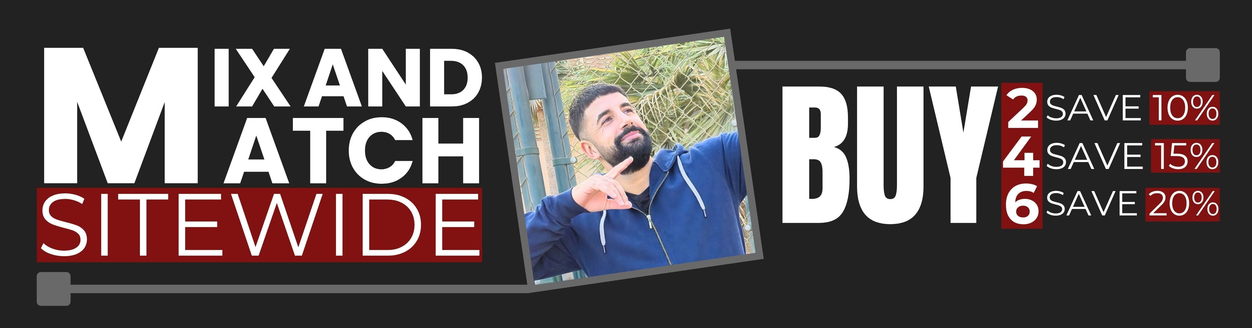 Mix and Match Sitewide offer - Buy any 2 Save 10%, Buy any 4 Save 15%, Buy any 6 Save 20%