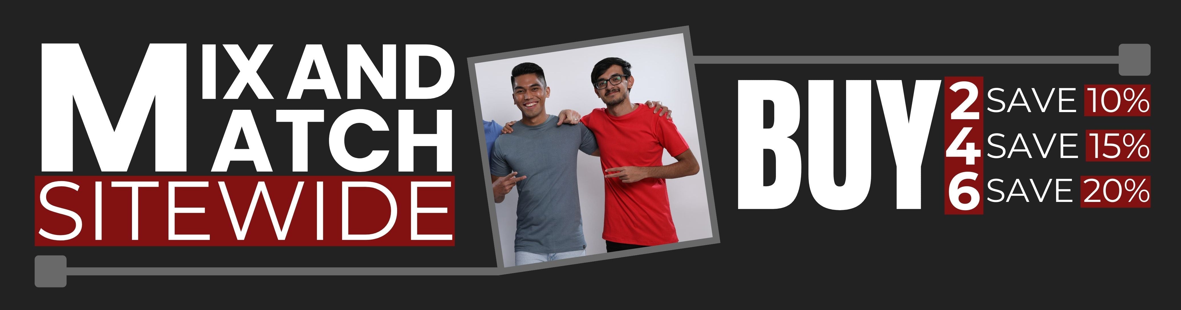 Mix and Match Sitewide offer - Buy any 2 Save 10%, Buy any 4 Save 15%, Buy any 6 Save 20%