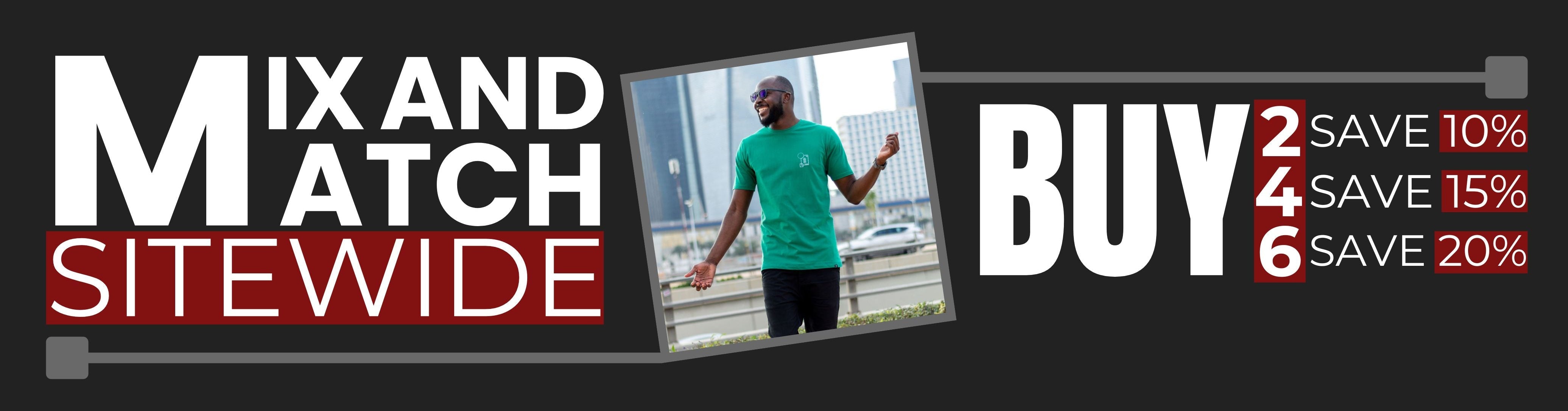 Mix and Match Sitewide offer - Buy any 2 Save 10%, Buy any 4 Save 15%, Buy any 6 Save 20%