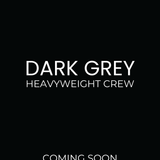 A black promotional graphic with white text reading 'DARK GREY HEAVYWEIGHT CREW' and 'COMING SOON NOVEMBER 10TH 2026'.