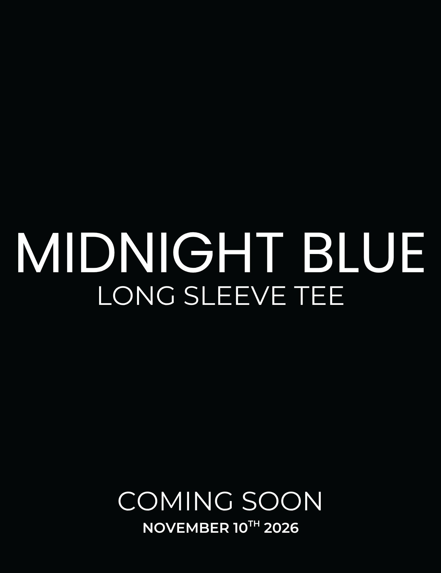 Midnight blue long sleeve tee launching November 10th 2026