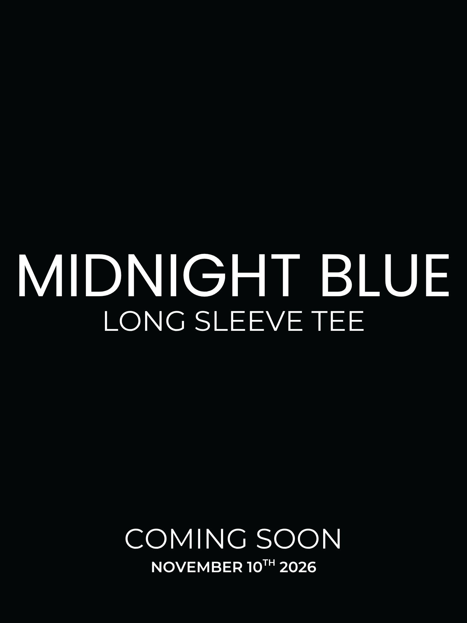 Midnight blue long sleeve tee launching November 10th 2026