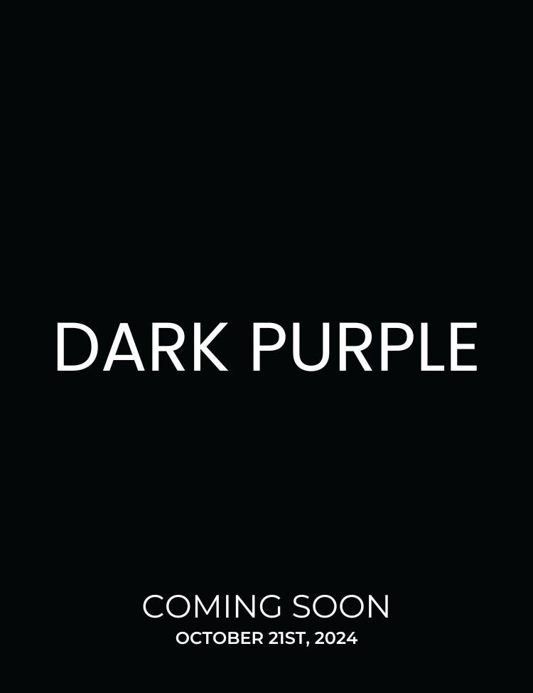 Dark Purple launching October 21st, 2024