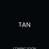 Tan launching October 21st, 2024