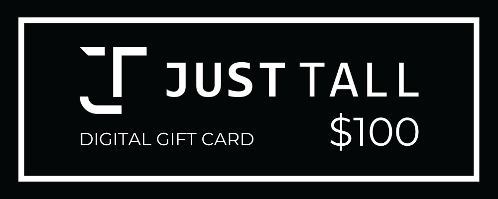 A black digital gift card with a white border and white text reading JUST TALL, DIGITAL GIFT CARD, and $100.