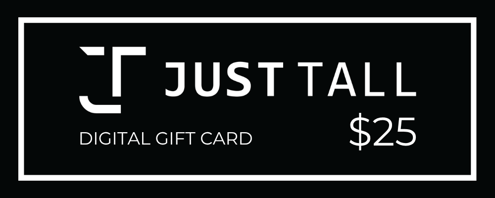 A black digital gift card with a white border, featuring the text 'JUST TALL' and 'DIGITAL GIFT CARD $25' in white.