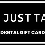 Just tall digital gift card graphic